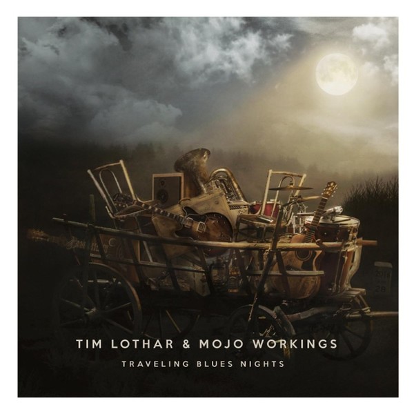 TIM LOTHAR & MOJO WORKINGS — TRAVELING BLUES NIGHTS (LIVE) (2020)