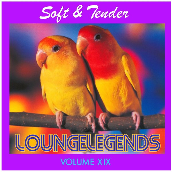 VA - The Loungelegends - Soft & Tender Vol.19 (2016)